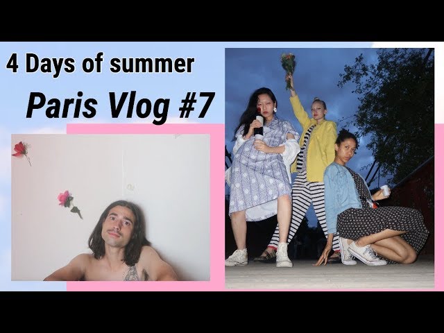 4 Days of Summer (French/English) Paris Vlog #7