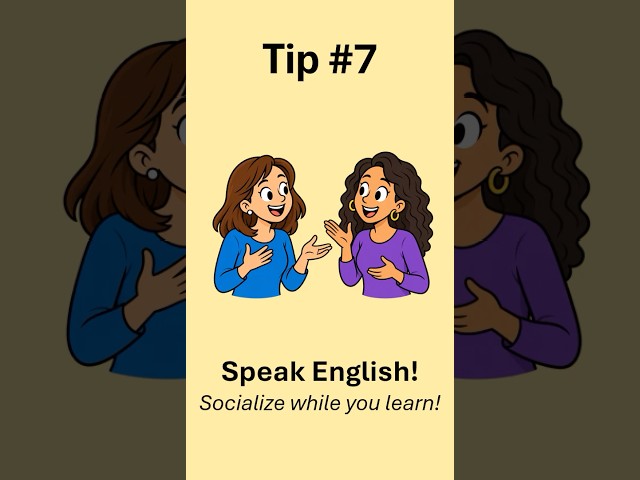 Tip #7 – Speak English! | 8 Tips for Learning English
