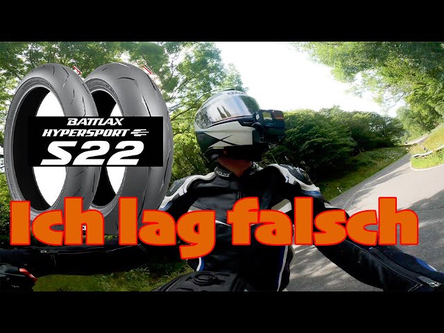 Ich lag falsch mit dem Bridgestone S22