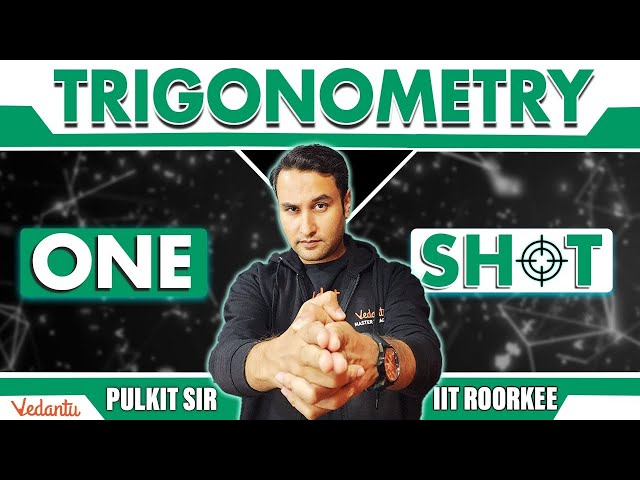 JEE 2026 | Trigonometry | One Shot | Class 11 | Maths | Pulkit Jain Sir