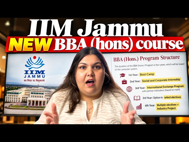 IIM Jammu BBA (Hons.) 2027 | Course, Curriculum & Key Details Explained