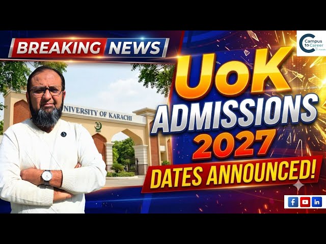 BREAKING NEWS: UoK Admissions 2027 Announced | Complete Schedule, Test Dates & Deadlines