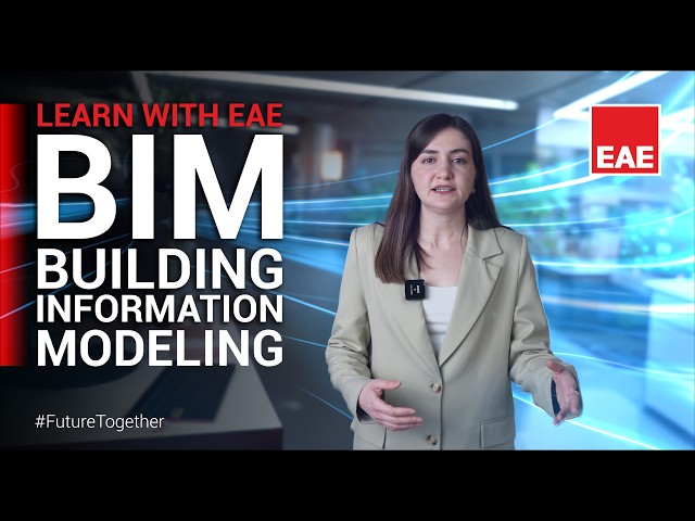 What is the BIM Building Information Modeling? | Learn with EAE