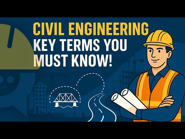 Civil Engineering Basics: Key Terms Every Engineer MUST Know!