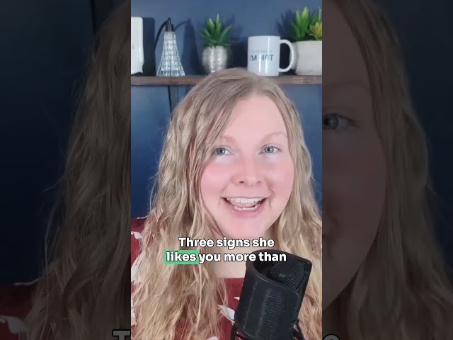 3 Signs She Likes You More Than You Think! 😍