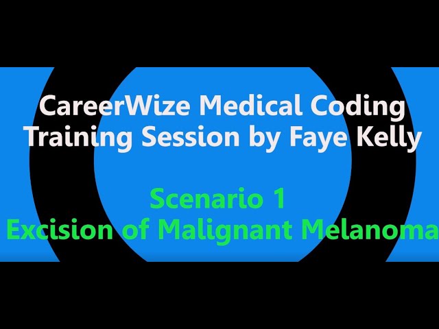 Scenario 1 - Excision of Malignant Melanoma