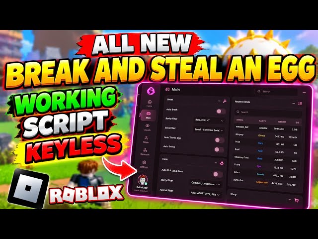 [ALL NEW] Break and Steal An Egg Script NO KEY | Break, Steal, Place, Hatch & More 