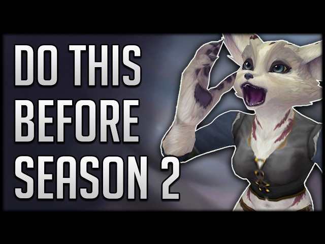 The MOST IMPORTANT Things To Do Before Season 2 & What To IGNORE