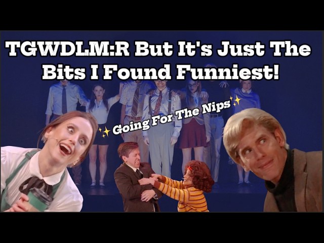 The Guy Who Didn't Like Musicals REPRISED But It's Just The Bits I Found Funniest!