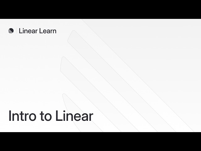 Intro to Linear