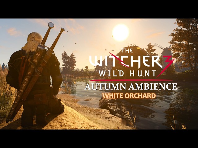 Witcher 3 - White Orchard - Autumn Ambience & Music - Meditate like a Witcher