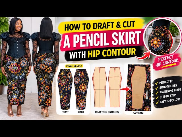 How to Draft and Cut a Pencil Skirt with Hip Contour | Perfect Fitting Skirt Tutorial
