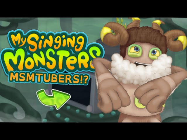 MSMTUBERS in MSM!? - Full Song & More (Wave 6) | My Singing Monsters