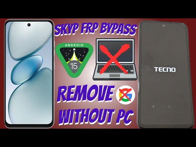 Tecno frp bypass without pc, Google Account Remove android 15