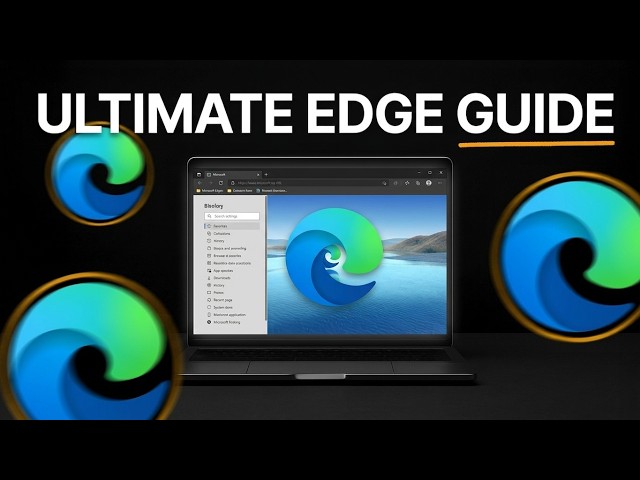 The Ultimate Setup Guide To Edge (Browser)