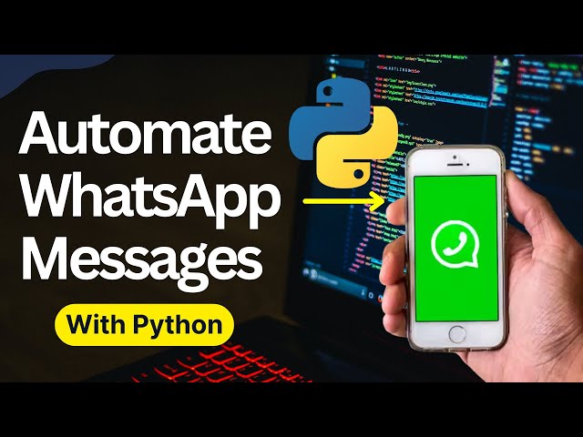 Automate WhatsApp Messages with Python | Full Tutorial