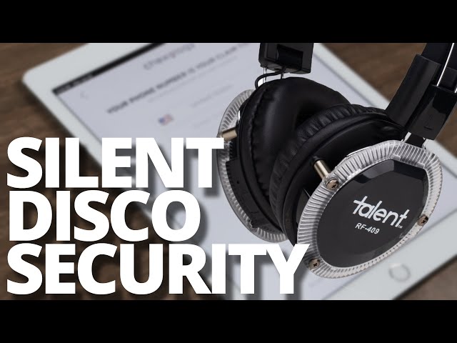 New Security Technology for the Talent Silent Disco Systems.