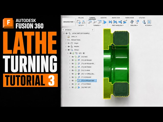FUSION LATHE TURNING TUTORIAL 3
