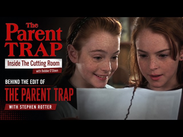 Editor Stephen Rotter on the Advantages and Disadvantages of Digital Editing in The Parent Trap