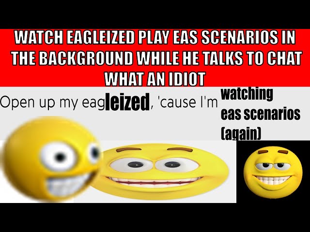 My 10 Favorite EAS Scenarios (With Honorable Mentions)/watching random videos at the end.
