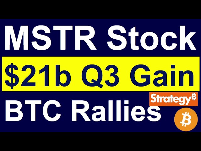 MSTR Stock: $21b in Q3 Gain (Not Headline Worthy?!) + STRC vs. the 10-yr + Macro driven market