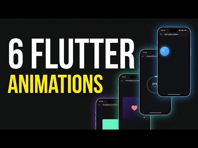6 Flutter Animations under 6 minutes