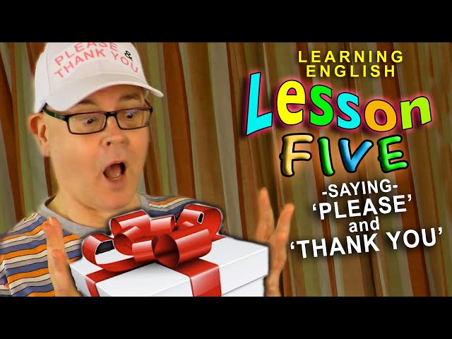 Saying 'PLEASE' and 'THANK YOU' - Learning English - LESSON 5