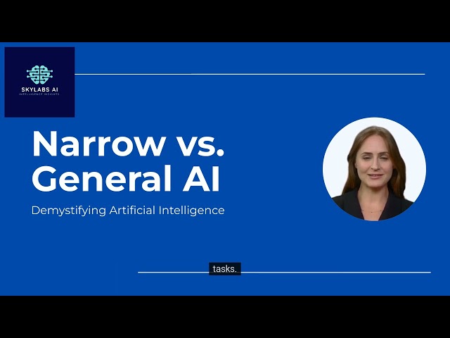 Demystifying Artificial Intelligence  Narrow vs  General AI Explained