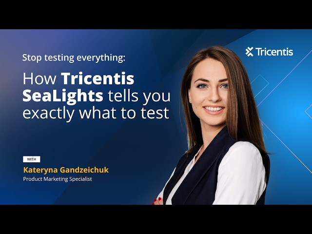 Stop testing everything: How Tricentis SeaLights tells you exactly what to test