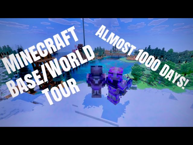 My Minecraft Base/World Tour!!
