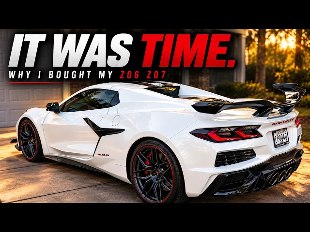 WHY I BOUGHT MY Z06 Z07 — Stop Waiting & Start Living