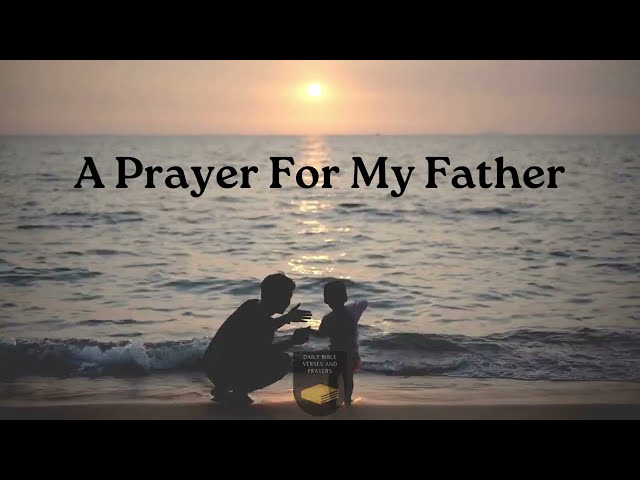 A Prayer For My Father