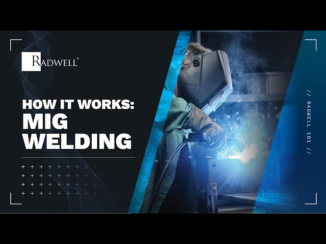 How It Works: MIG Welding