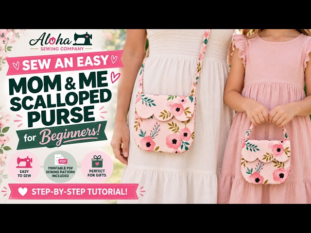 ♡ How to Sew a Mom & Me Scalloped Purse | Easy Bag Pattern in 2 Sizes | Beginner Sewing Tutorial!