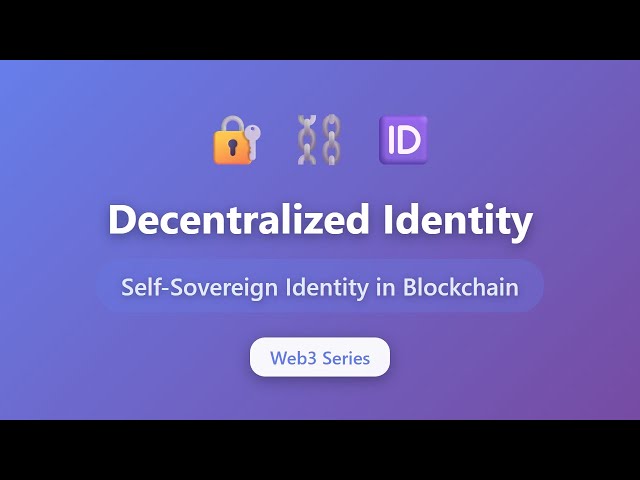 Decentralized Identity Explained: Self-Sovereign Identity in Web3 for Beginners