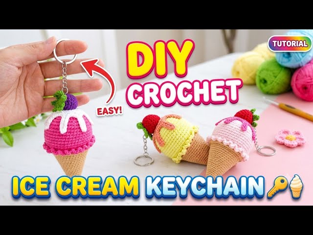 Super Easy Crochet Ice Cream Keychain Tutorial 🍦 | Beginners Friendly