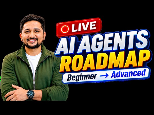 🔴 LIVE: AI Agents Roadmap 2026 | Beginner to Advanced 🤖 | Learn & Build AI Agents