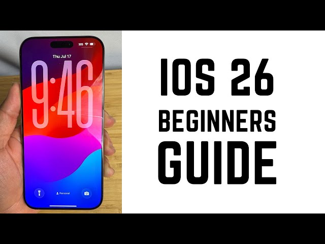 iOS 26 - Complete Beginners Guide