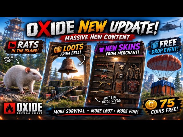 OXIDE NEW UPDATE 🔥 Rats, Bell Loot, Skins & 75 Coins!
