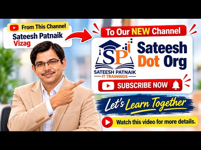 🎉 Our NEW YouTube Channel - Sateesh Dot Org | 📢 Important Update! - Sateesh Patnaik IT Trainings