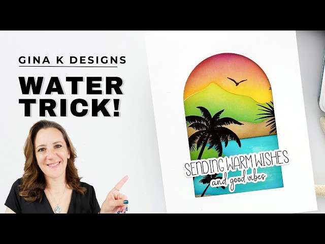 This One Trick Makes Your Water Cards Look So Much Better | Gina K Designs