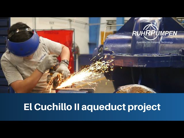 El Cuchillo II aqueduct project | Ruhrpumpen