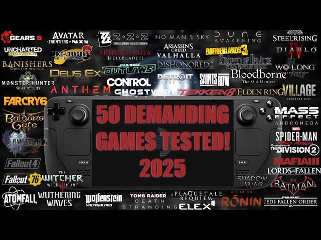 50 Demanding Games on Steam Deck | 2025 | Best Performance & FPS Test
