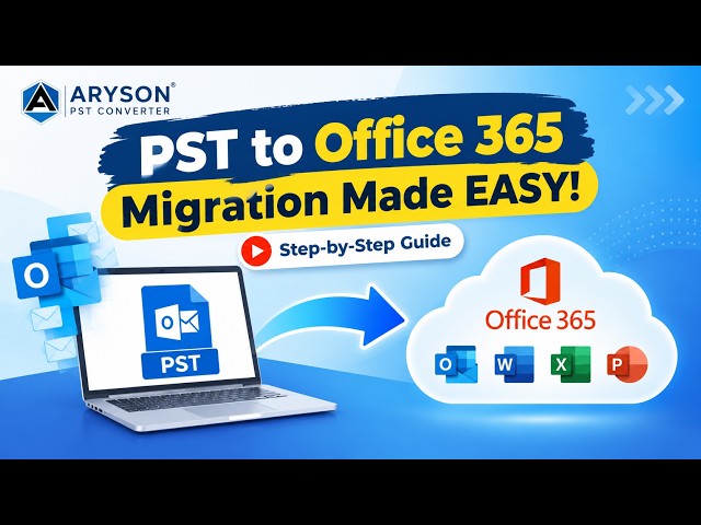 PST to Office 365 Migration Made EASY! Step-by-Step Guide