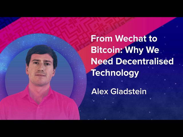 Alex Gladstein | From Wechat to Bitcoin | SingularityU South Africa Summit