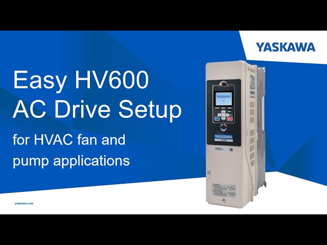 Easy HV600 AC Drive Setup for HVAC fan and pump applications