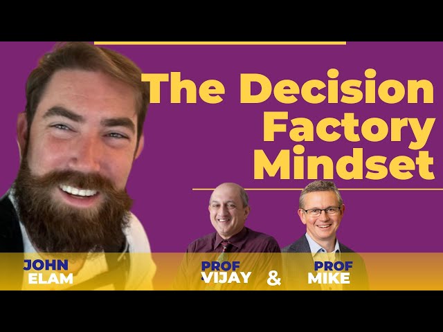 #22 John Brandon Elam: Building a Decision Factory in Large Organizations