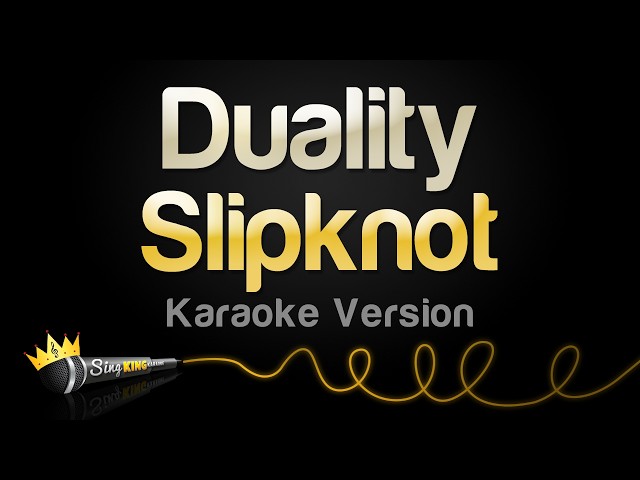 Slipknot - Duality (Karaoke Version)