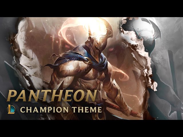 Pantheon, the Unbreakable Spear | Champion Theme - League of Legends