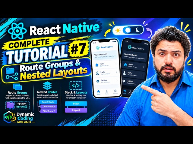 Complete React Native Tutorial #7 - Route Groups & Nested Layouts: How to Master Programming